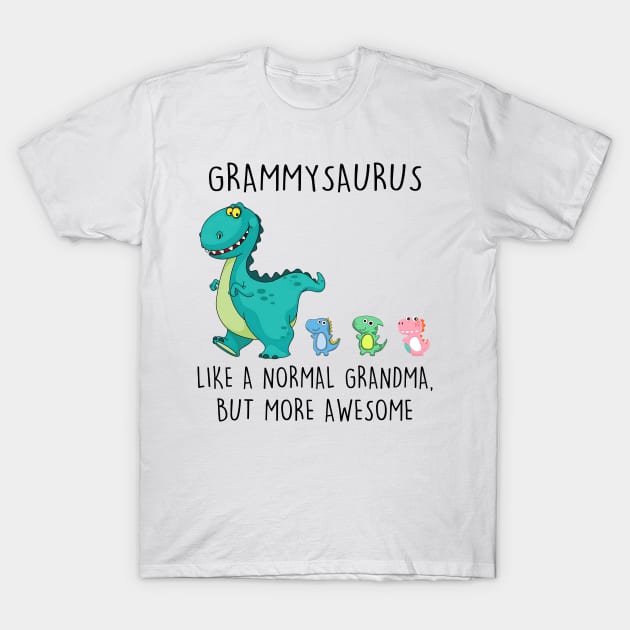 Grammysaurus Like A Normal Grandma But More Awesome Mother's Day Shirt T-Shirt by Kelley Clothing